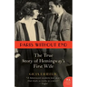 Paris Without End: The True Story of Hemingway's First Wife