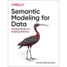 Semantic Modeling for Data: Avoiding Pitfalls and Breaking Dilemmas