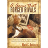 A Game That Forged Rivals: How Competition Between Two New England High Schools Created One of the Greatest Traditions in Football