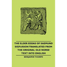 The Elder Eddas of Saemund Sigfusson - Translated from the Original Old Norse Text into English