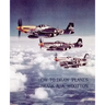 How to Draw Planes (WWII-Era Reprint Edition)