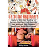 Tarot for Beginners: Guide to Tarot Card Reading for dummies - Real Tarot Card Meanings - Tarot workbook - Tarot divination spreads and Sim