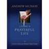 Living a Prayerful Life
