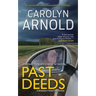 Past Deeds: An absolutely unputdownable crime thriller