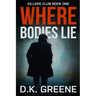 Where Bodies Lie (Large Print Edition)