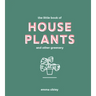 Little Book of House Plants and Other Greenery