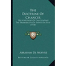 The Doctrine of Chances: Or a Method of Calculating the Probability of Events in Play (1718)