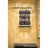 Faith in You (A Devotional Book)