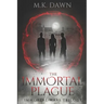 The Immortal Plague