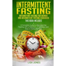 Intermittent Fasting: 2 Books in 1: Intermittent Fasting for Women and Intermittent Fasting Cookbook: A Complete Guide to Alternate-Day Fast