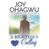 A Righteous Calling