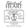 The Spiritual Heart: Are You a Sheep, Goat, or Wolf?