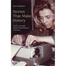 Stories That Make History: Mexico Through Elena Poniatowska's Crónicas