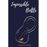 Impossible Bottle