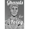 Ghazals for Foley