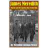 James Meredith: Warrior and the America that created him
