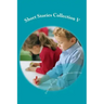 Short Stories Collection V: Just for Kids 6 years and older