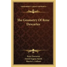 The Geometry of Rene Descartes
