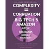 Complexity = Corruption Big Tech 5: Amazon, Apple, Facebook, Google, Microsoft