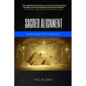 Sacred Alignment: A message for humanity