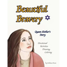 Beautiful Bravery: Queen Esther's Story