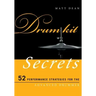 Drum Kit Secrets: 52 Performance Strategies for the Advanced Drummer