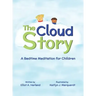 The Cloud Story: A Bedtime Meditation for Children