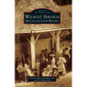 Wilhoit Springs: Molalla's Lost Resort