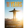 11 Years: A Biography of a Cancer Survivor with a Two-Month Prognosis