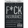 F*ck Insurance...Your Playbook to a Successful Performance PT Practice and Never Having to Deal with Insurance Again