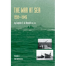War at Sea 1939-45: Volume I The DefensiveOFFICIAL HISTORY OF THE SECOND WORLD WAR.