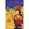 Murky Passions and Scandals: A Raina Sun Mystery: A Chinese Cozy Mystery