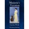Marjorie's Vacation