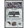 Catfish Farming for Beginners: A Definitive Guide to Sustainable Aquaculture Practice, Profitable Farming Strategies & Expert Techniques for Raising,