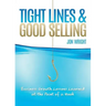 Tight Lines and Good Selling: Business Growth Lessons Learned at the Point of a Hook