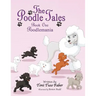 The Poodle Tales: Book One: Poodlemania