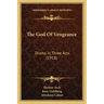 The God Of Vengeance: Drama In Three Acts (1918)