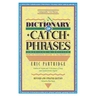Dictionary of Catch Phrases