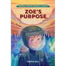 Armstrong Adventures - Zoe's Purpose