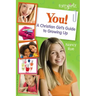 You! a Christian Girl's Guide to Growing Up