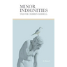 Minor Indignities