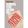 Presidential Vetoes and Public Policy