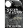 Thunder on the Mountain: Death at Massey and the Dirty Secrets Behind Big Coal