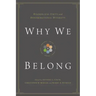 Why We Belong: Evangelical Unity and Denominational Diversity