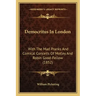 Democritus in London: With the Mad Pranks and Comical Conceits of Motley and Robin Good-Fellow (1852)