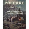 Prepare: by Doug Higgins