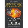 Mad Dog! Detroit Tiger Dick McAuliffe