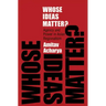 Whose Ideas Matter?