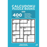 Calcudoku Puzzle Books - 400 Easy to Master Puzzles 6x6 (Volume 2)