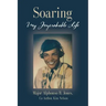 Soaring, My Improbable Life